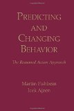 Predicting and Changing Behavior: The Reasoned Action Approach