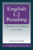 English L2 Reading: Getting to the Bottom (ESL & Applied Linguistics Professional Series)