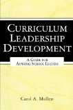 Curriculum Leadership Development: A Guide for Aspiring School Leaders