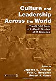 Culture and Leadership Across the World: The GLOBE Book of In-Depth Studies of 25 Societies (Lea's Organization and Management)