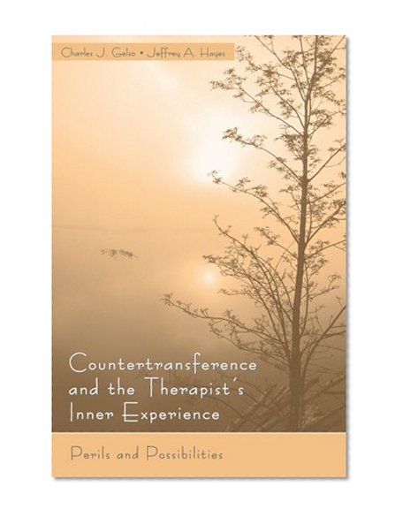 Countertransference and the Therapist's Inner Experience: Perils and Possibilities