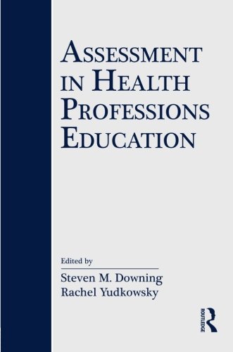 Assessment in Health Professions Education