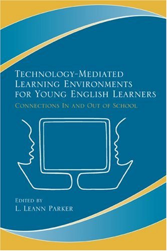 Technology-Mediated Learning Environments for Young English Learners: Connections In and Out of School