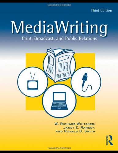 MediaWriting: Print, Broadcast, and Public Relations