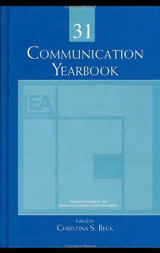 Communication Yearbooks Vols 6-33 Set: Communication Yearbook 31 (Volume 31)