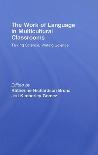 The Work of Language in Multicultural Classrooms: Talking Science, Writing Science (Language, Culture, and Teaching Series)