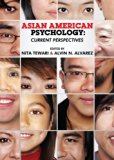 Asian American Psychology: Current Perspectives
