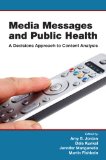 Media Messages and Public Health: A Decisions Approach to Content Analysis (Communication)