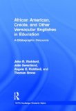African American, Creole, and Other Vernacular Englishes in Education: A Bibliographic Resource (NCTE-Routledge Research Series)