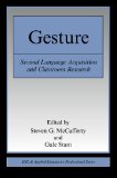 Gesture: Second Language Acquistion and Classroom Research (ESL & Applied Linguistics Professional Series)