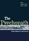 The Psychopath: Theory, Research, and Practice