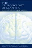 The Neurobiology of Learning: Perspectives From Second Language Acquisition