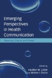 Emerging Perspectives in Health Communication: Meaning, Culture, and Power (Lea's Communication (Paperback))