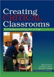 Creating Critical Classrooms: K-8 Reading and Writing With an Edge
