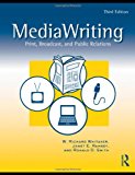 MediaWriting: Print, Broadcast, and Public Relations