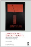 Language and Minority Rights: Ethnicity, Nationalism and the Politics of Language