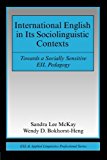 International English in Its Sociolinguistic Contexts: Towards a Socially Sensitive EIL Pedagogy (ESL & Applied Linguistics Professional Series)