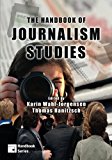 The Handbook of Journalism Studies (Ica Handbook)