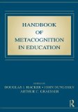 Handbook of Metacognition in Education (Educational Psychology)