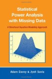 Statistical Power Analysis with Missing Data: A Structural Equation Modeling Approach