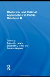 Rhetorical and Critical Approaches to Public Relations II (Routledge Communication Series)