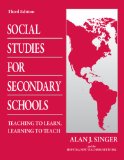 Social Studies for Secondary Schools: Teaching to Learn, Learning to Teach