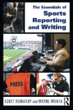 The Essentials of Sports Reporting and Writing