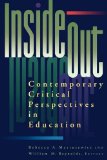 inside/out: Contemporary Critical Perspectives in Education