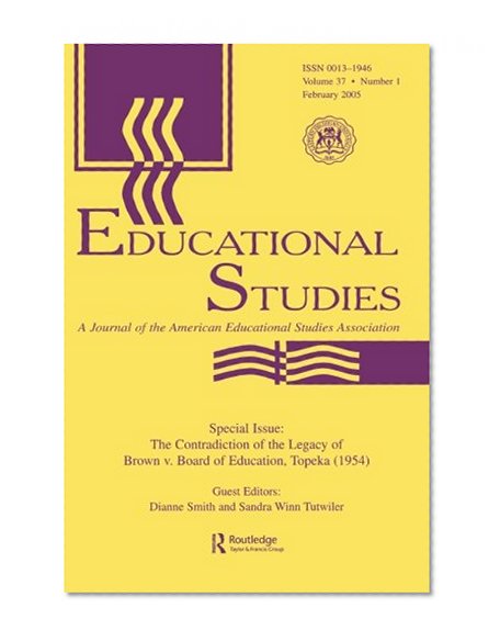 The Contradictions of the Legacy of Brown V. Board of Education, Topeka (1954): A Special Issue of Educational Studies