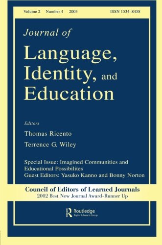 Imagined Communities and Educational Possibilities: A Special Issue of the journal of Language, Identity, and Education (Journal of Language, Identity, and Education, Volume 2, Number 4, 2003)