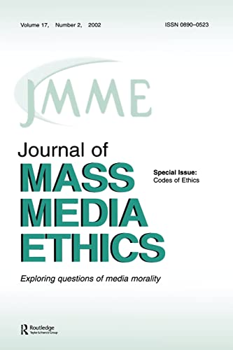 Codes of Ethics (Special Issue of Mass Media Ethics)