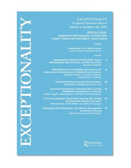 Assessment and Instruction of Social Skills: A Special Double Issue of Exceptionality (A Volume in the Personality and Clinical Psychology Series) (v. 9)