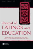 Latinos, Education, and Media: A Special Issue of the journal of Latinos and Education (Vol 2, No 1)