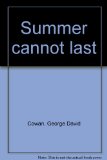 Summer cannot last