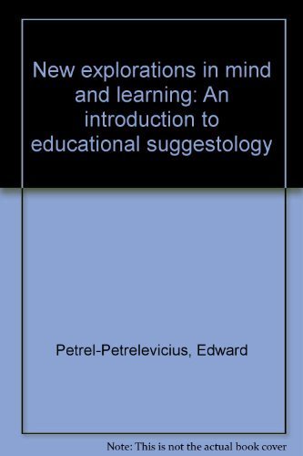 New explorations in mind and learning: An introduction to educational suggestology