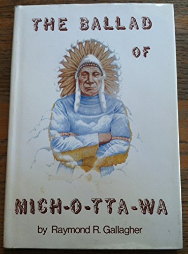 The Ballad Of Mich-O-Tta-Wa