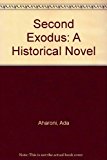 Second Exodus: A Historical Novel