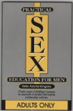 Practical Sex: Education for Men