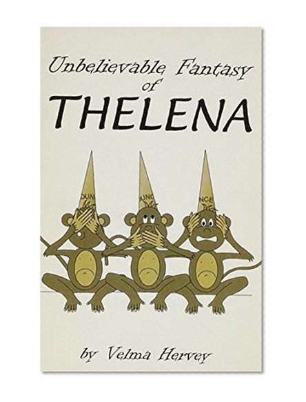 Unbelievable Fantasy of Thelena