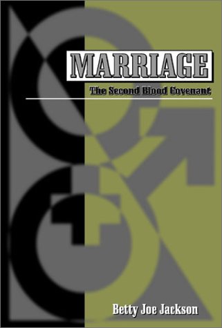 Marriage: The Second Blood Covenant