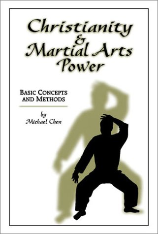 Christianity & Martial Arts Power: Basic Concepts and Methods