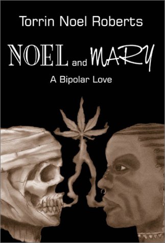 Noel and Mary: A Bipolar Love