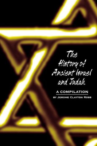 The History of Ancient Israel and Judah: A Compilation
