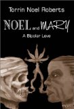 Noel and Mary: A Bipolar Love