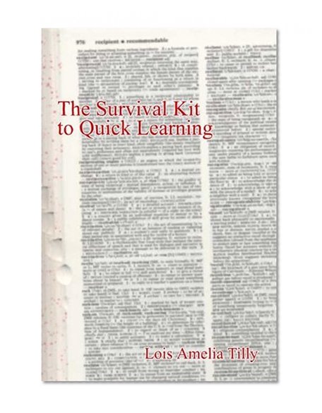 The Survival Kit to Quick Learning