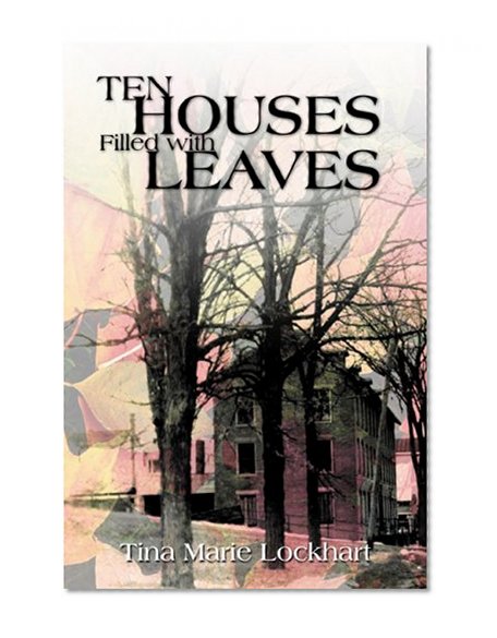 Ten Houses Filled with Leaves