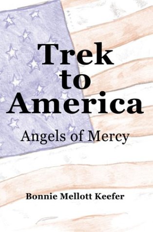 Trek to America: Angels of Mercy