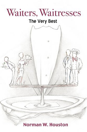 Waiters, Waitresses: The Very Best