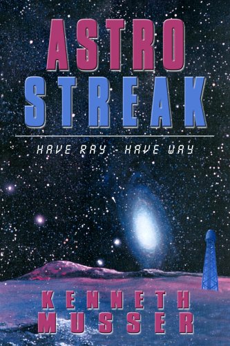 Astro Streak: Have Ray, Have Way
