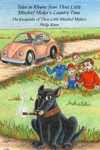 Tales in Rhyme from Three Little Mischief Maker's Country Time